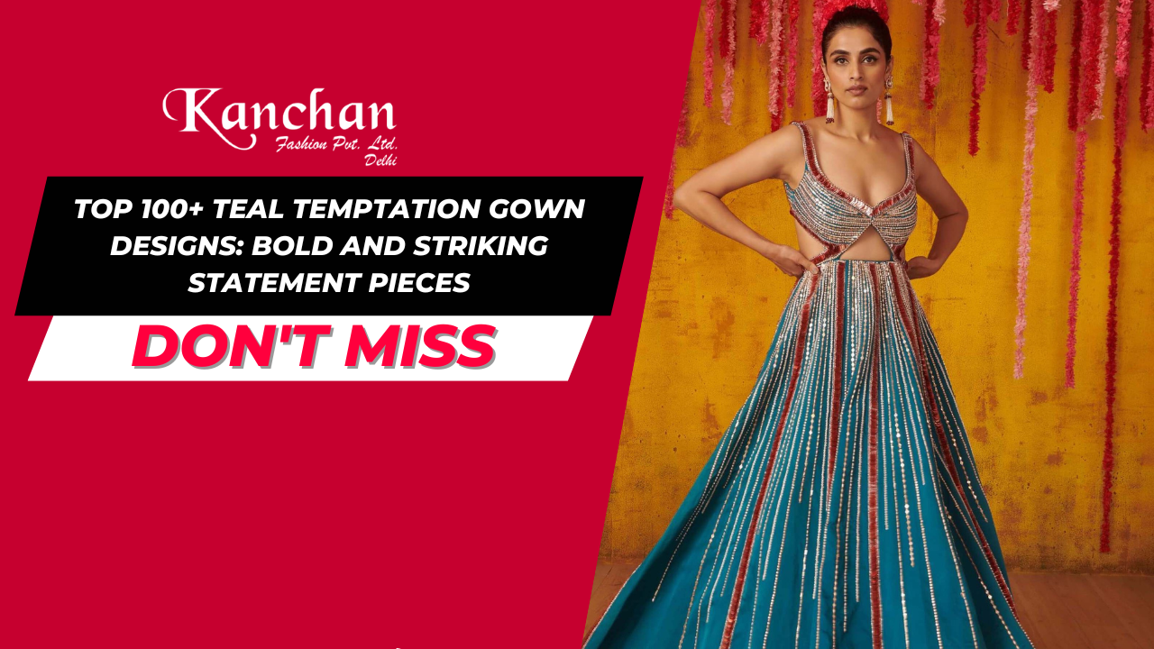 Top 100+ Teal Temptation Gown Designs: Bold and Striking Statement Pieces